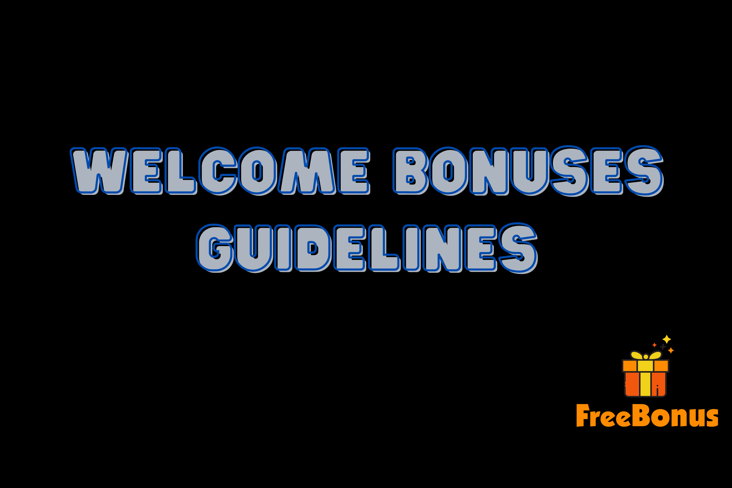 A Guide to Using Welcome Bonuses