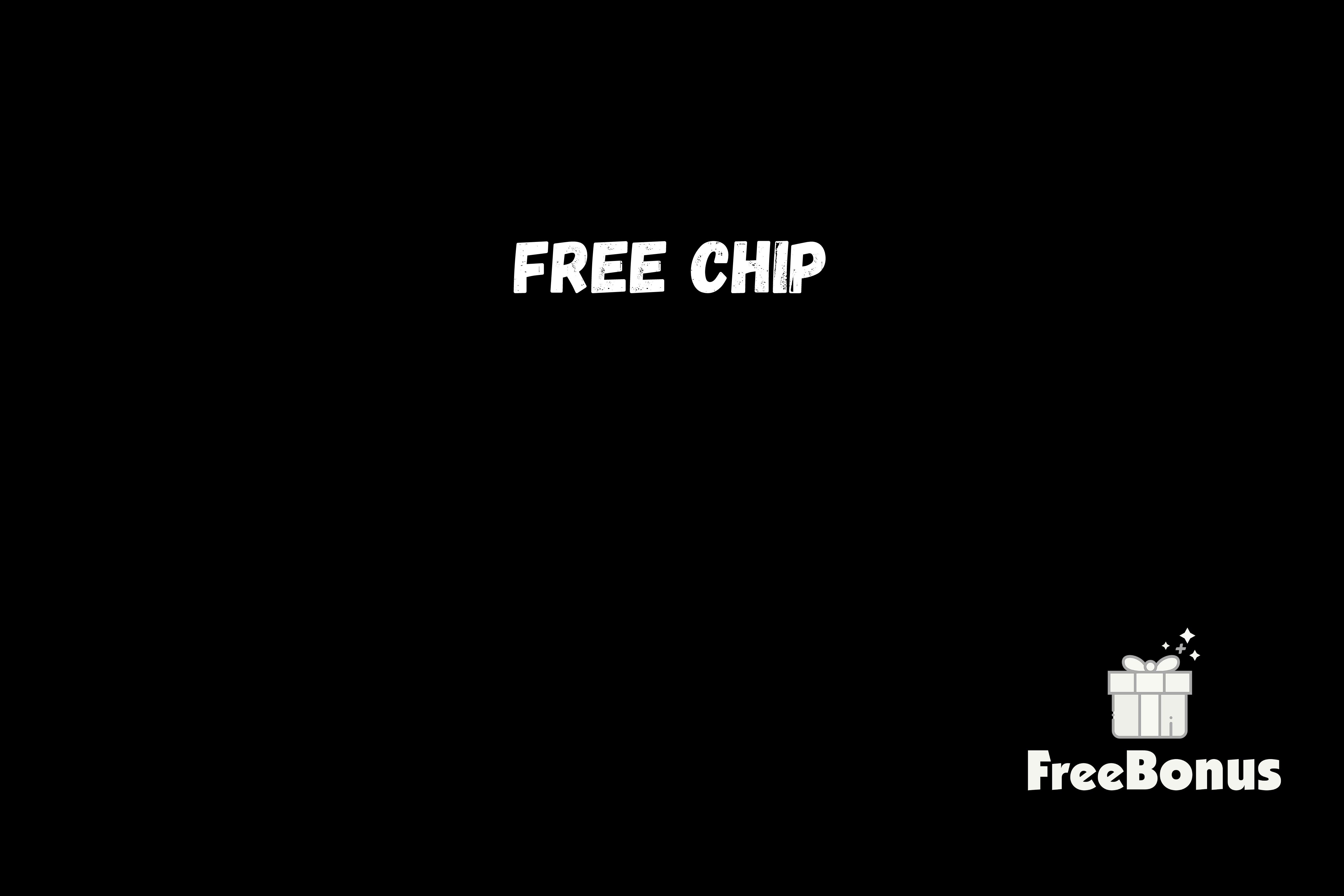 Free Chip