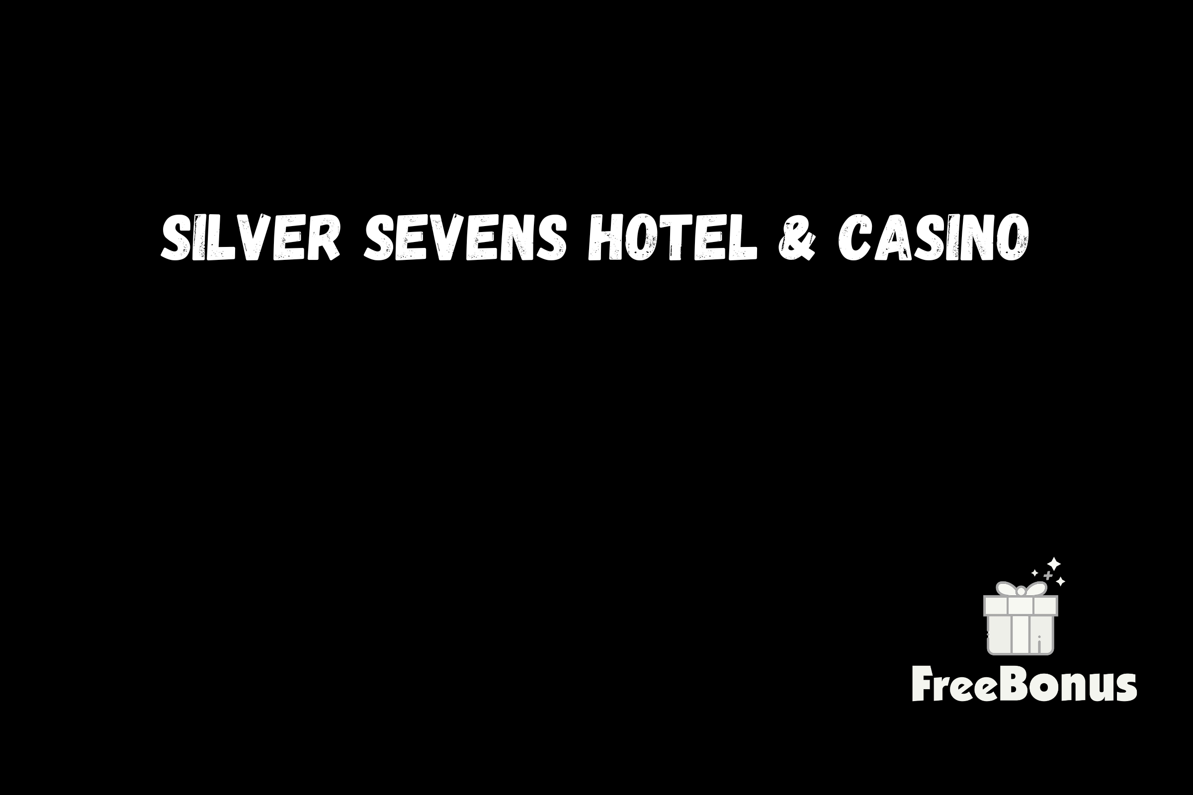 Silver Sevens Hotel & Casino