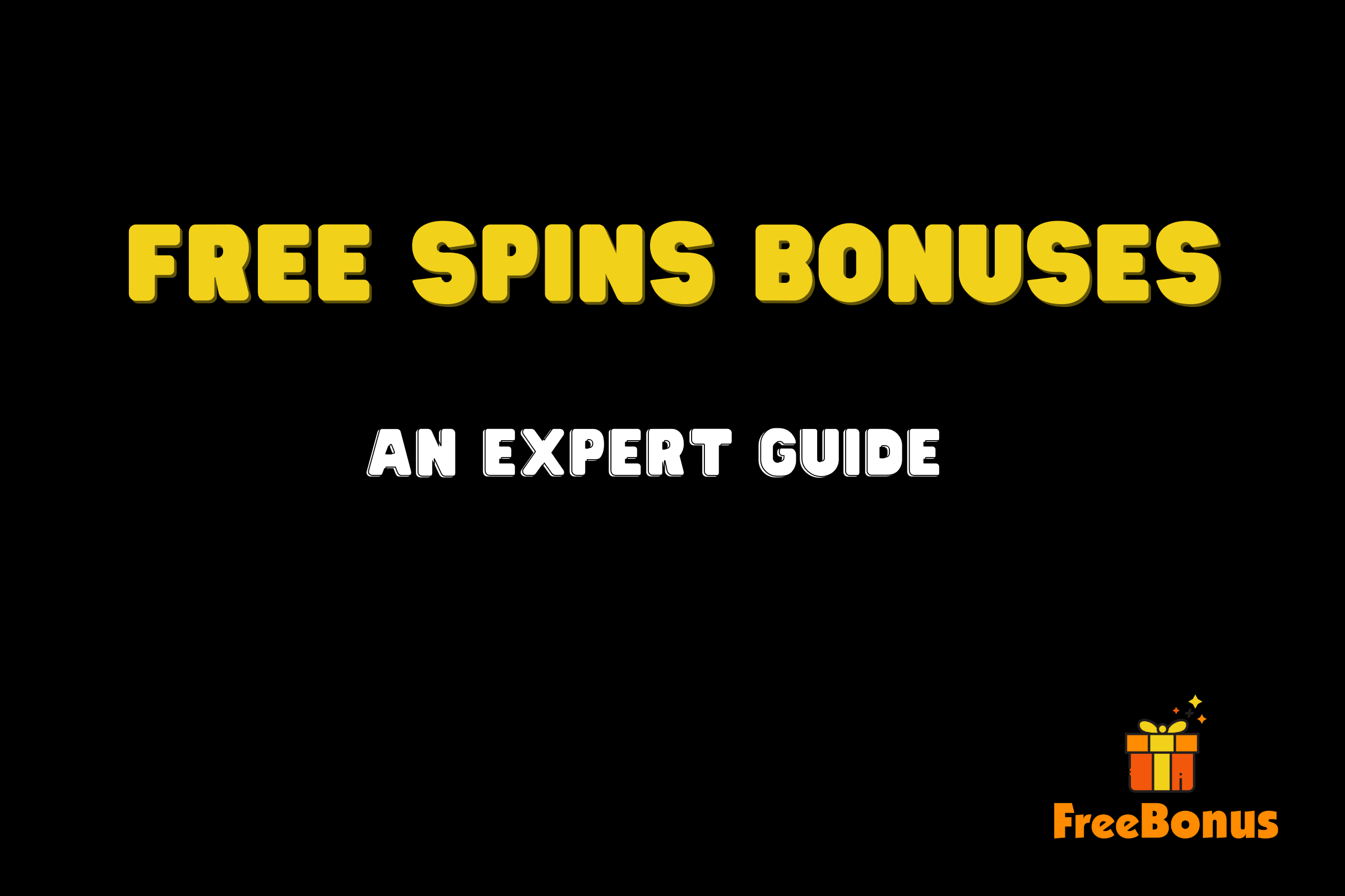 Online Casino Free Spins Bonuses: An Expert Guide